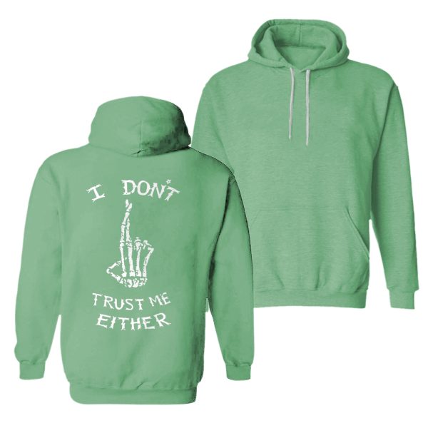 I Don't Trust Me Either Printed Casual Men's Hoodie